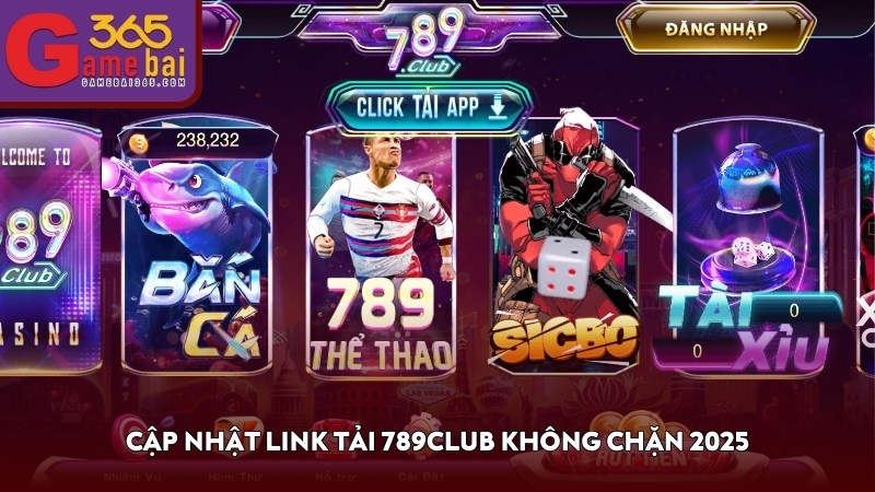 Cập nhật link tải 789CLUB không chặn 2025