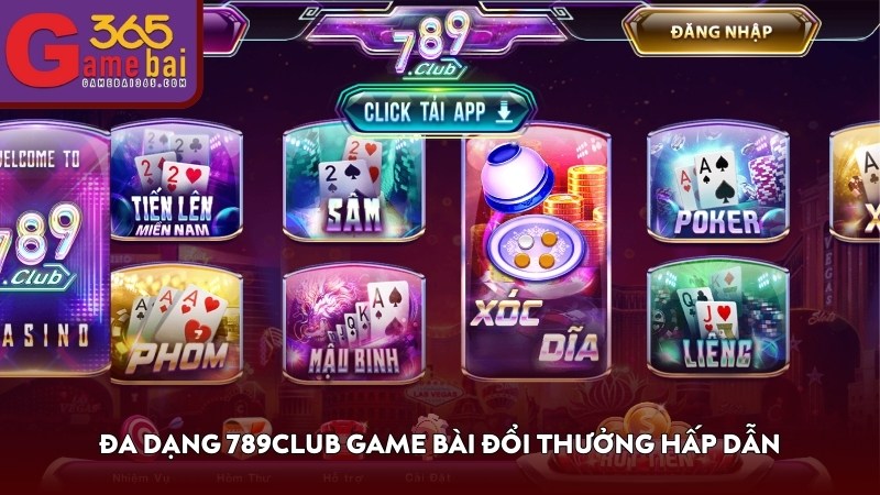 Đa dạng 789club game bài đổi thưởng hấp dẫn