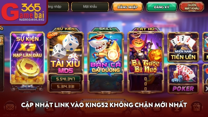 Cập nhật link vào KING52 không chặn mới nhất