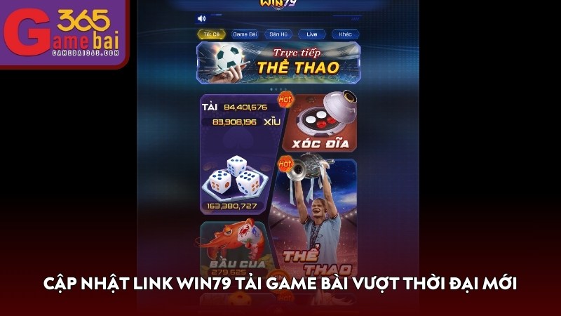 Cập nhật link WIN79 tải game bài vượt thời đại mới