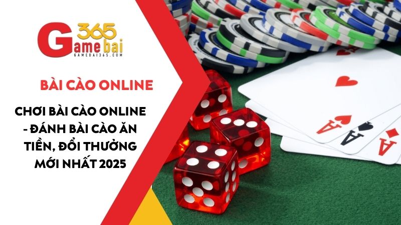 Chơi bài Cào online – Đánh bài Cào ăn tiền, đổi thưởng mới nhất 2025