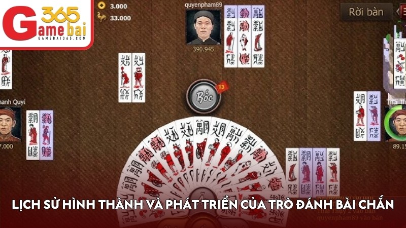 Lịch sử hình thành và phát triển của trò đánh Bài Chắn