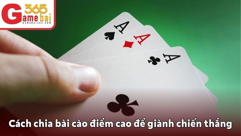Cách chia bài cào điểm cao 
