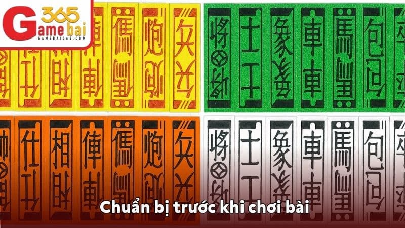 Chuẩn bị trước khi chơi bài