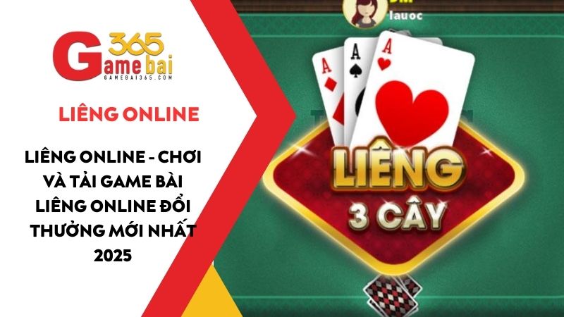 Liêng Online – Chơi và tải game bài Liêng online đổi thưởng mới nhất 2025