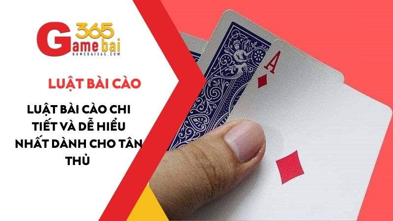 Luật Bài Cào chi tiết và dễ hiểu nhất dành cho tân thủ 2025