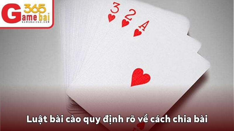 Luật bài cào quy định rõ về cách chia bài