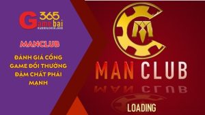 MANCLUB - Cổng Game Đổi Thưởng Đậm Chất Phái Mạnh