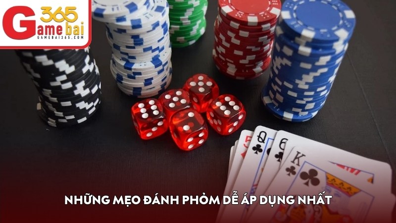 Những mẹo đánh Phỏm dễ áp dụng nhất